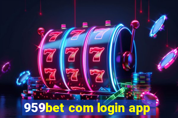 959bet com login app